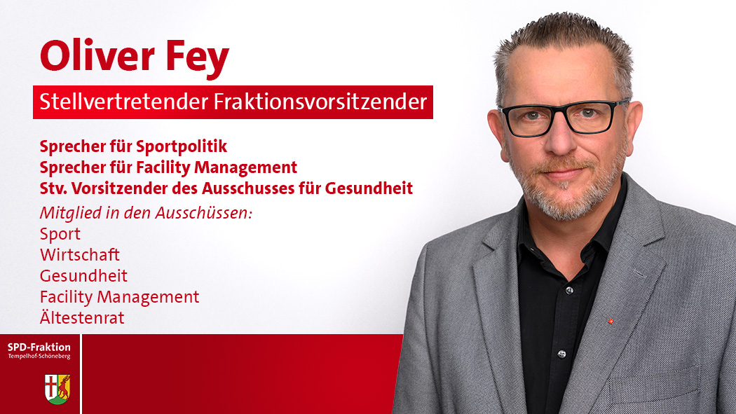 Oliver Fey; Stellvertretender Fraktionsvorsitzender; Sprecher für Sportpolitik; Stv. Vorsitzender des Ausschusses für Gesundheit; Mitglied in den Ausschüssen:; Sport; Wirtschaft; Gesundheit; Facility Management; Ältestenrat